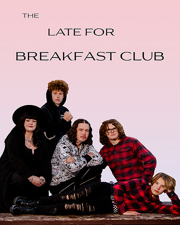 the late for breakfast club